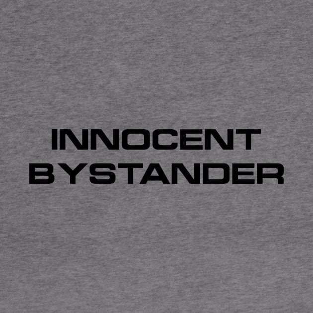 Innocent Bystander by BishopCras